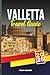 VALLETTA TRAVEL GUIDE 2026:...