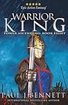 Warrior King: An ...