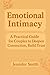Emotional Intimacy : A Practical Guide for Couples to Deepen Connection and Build Trust. (The Connected Couple Series)