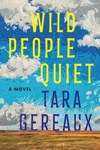 Wild People Quiet: A Novel (Paperback)