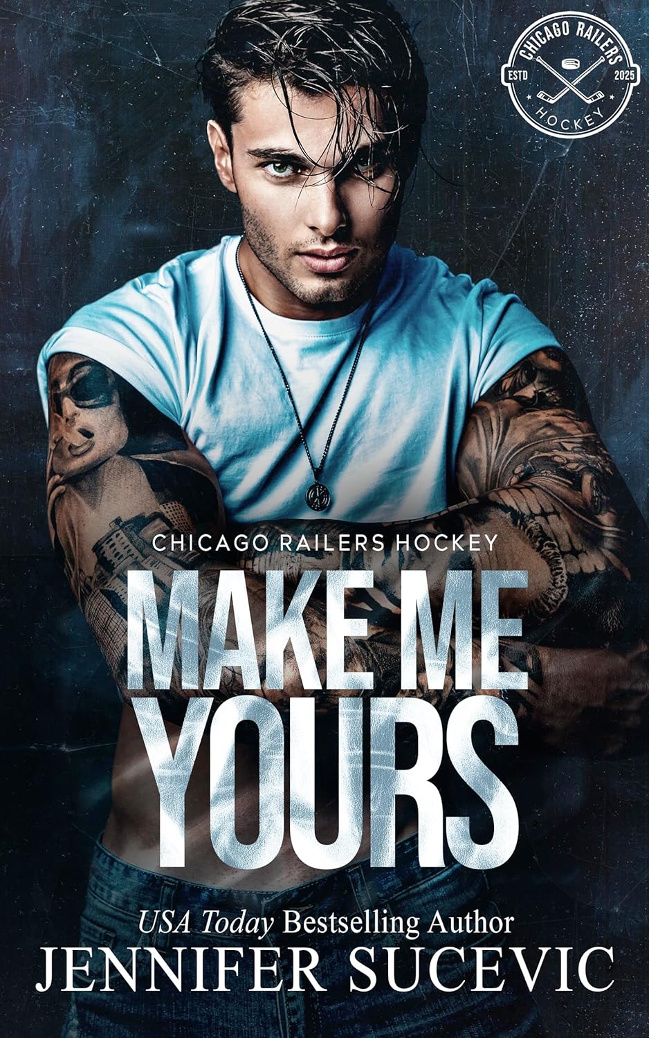 Make Me Yours (Chicago Railers Hockey #1)