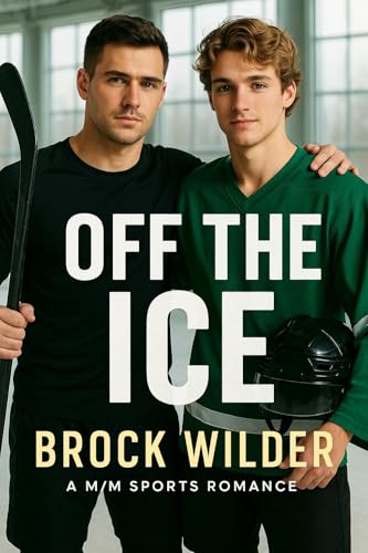Off The Ice: A M/M Sports Romance (Kindle Edition)