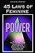 The 45 Laws of Feminine Power by Crystal Parker
