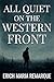 All Quiet on the Western Front: A Classic War Novel