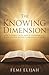 The Knowing Dimension: How ...