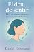 El don de sentir by Daniel Kostmann