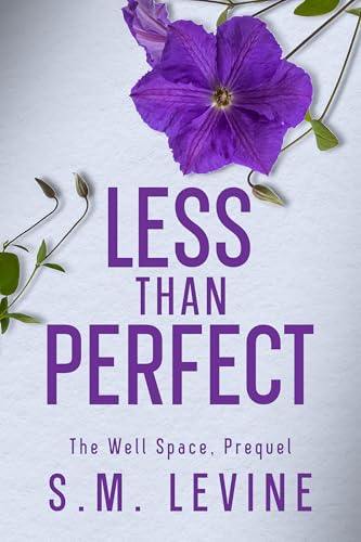 Less than Perfect (The Well Space)