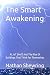 The Smart Awakening: AI, Io...