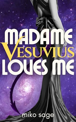 Madame Vesuvius Loves Me (Kindle Edition)