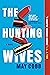 The Hunting Wives