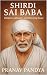 SHIRDI SAI BABA Kindness, M...