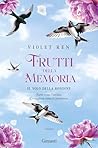 Frutti della memoria. Il volo della rondine by Violet Ren