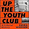Up the Youth Club...
