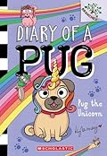 Pug the Unicorn: A Branches Book