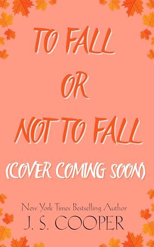 To Fall Or Not To Fall (Kindle Edition)