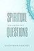 Answering Spiritual Questions