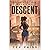 Descent: From Here to There Series - Book 2