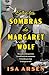 Entre las sombras de Margaret Wolf by Isa Arsén