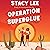 Operation Superglue: Prickl...
