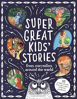 Super Great Kids' Stories: From storytellers around the world
