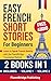 Easy French Short Stories f...
