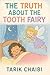 The Truth About the Tooth F...