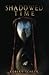 Shadowed Time: Book One (A ...