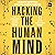 Hacking the Human Mind by MichaelAaron Flicker