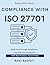 Compliance With ISO 27701: ...