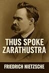 Book cover for Thus Spoke Zarathustra - By Friedrich Nietzsche: In Modern Language (Timeless Texts in Modern English Collection Book 7)