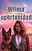 Última oportunidad by Eva Bennett