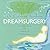 Dreamsurgery by Catherine Shainberg