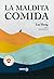 La maldita comida by Liu Heng