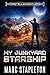 My Junkyard Starship (Interstellar Birthright Book 1)