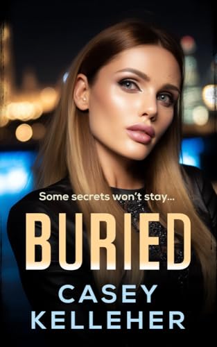 Buried: A gripping gangland crime thriller (The King Brothers Book 1)