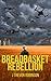 Breadbasket Rebellion