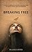 Breaking Free: Healing Afte...