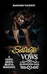 Savage Vows: A Ma...