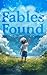 Fables Found: Illustrated