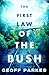 The First Law of the Bush by Geoff Parkes