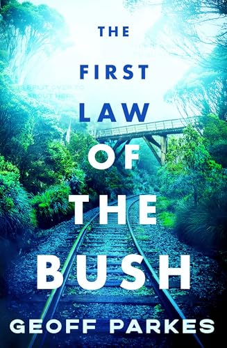 The First Law of the Bush (Kindle Edition)