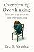 Overcoming Overthinking by Eva Mendez