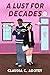 A Lust for Decades by Claudia Adotey