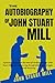 The Autobiography of John Stuart Mill