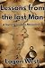 Lessons from the last Man by Logan Conway