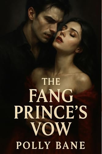 The Fang Prince’s Vow: A Dark Vampire Queen Romance of Bonded Obsession, War, and Lust Erotic Story (Bloodbound Brides Series)