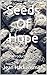 Seeds Of Hope: An Introduct...