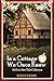 In A Cottage We Once Knew