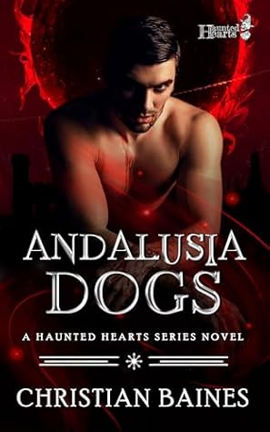 Andalusia Dogs (Haunted Hearts : Season of the Witch)