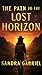The Path to the Lost Horizon